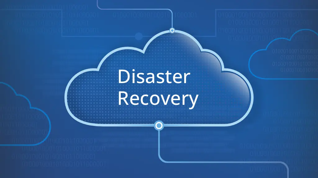 Disaster Recovery